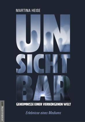 Martina Heise, Jan van Helsing, Jan van Helsing: Unsichtbar 