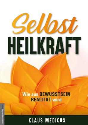 Klaus Medicus, Jan van Helsing: Selbstheilkraft 