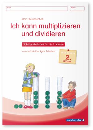 sternchenverlag GmbH, Katrin Langhans: Ich kann multiplizieren und dividieren 