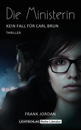 Frank Jordan: Die Ministerin 