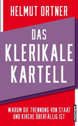 Helmut Ortner: Das klerikale Kartell 