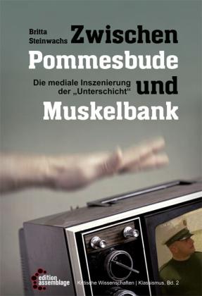 Britta Steinwachs: Zwischen Pommesbude und Muskelbank 