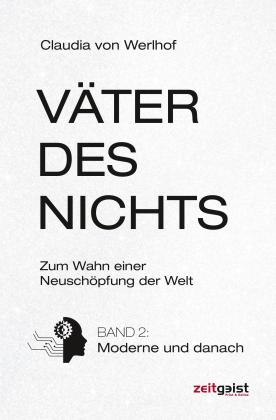 Claudia von Werlhof: Väter des Nichts 