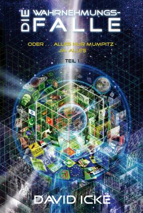 David Icke: Die Wahrnehmungsfalle, Teil 1 