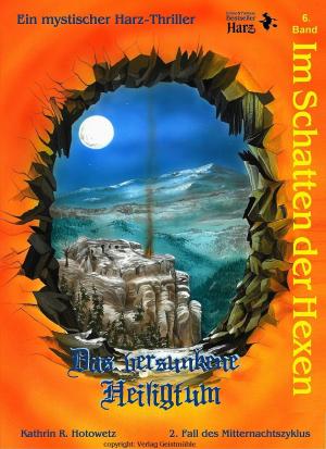 Kathrin R. Hotowetz, Katrin Packebusch: Im Schatten der Hexen 