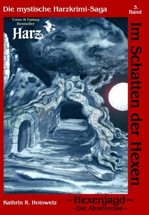Kathrin R. Hotowetz, K, Packebusch: Im Schatten der Hexen 