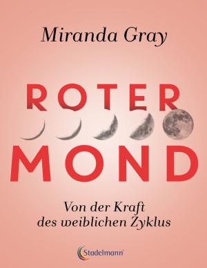 Miranda Gray: Roter Mond 