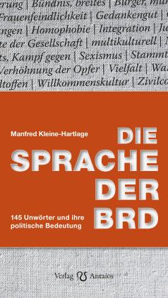 Manfred Kleine-Hartlage: Die Sprache der BRD 