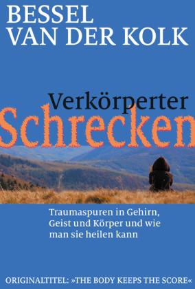 Bessel van der Kolk: Verkörperter Schrecken 