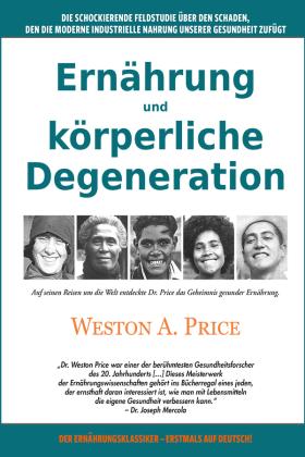 Weston A. Price, Mobiwell Verlag, Mobiwell Verlag: Ernährung und körperliche Degeneration 