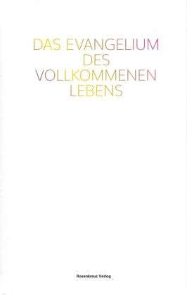 Gideon Jasper Richard Ouseley: Das Evangelium des vollkommenen Lebens 