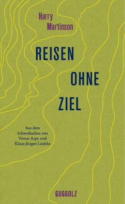 Harry Martinson: Reisen ohne Ziel 
