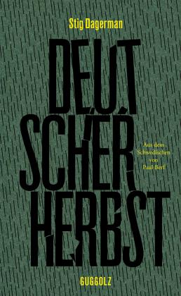 Stig Dagerman: Deutscher Herbst 