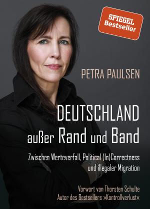Petra Paulsen: Deutschland außer Rand und Band 