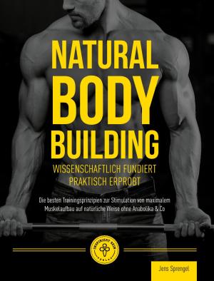 Jens Sprengel: Natural Body Building 