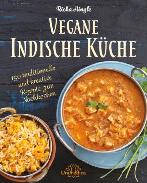 Richa Hingle: Vegane Indische Küche 