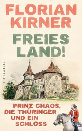 Florian Kirner: Freies Land! 