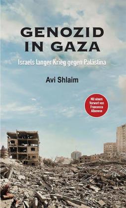 Avi Shlaim: Genozid in Gaza 