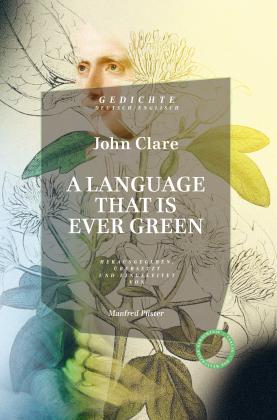 John Clare, Manfred Pfister: A Language that is ever green. 
