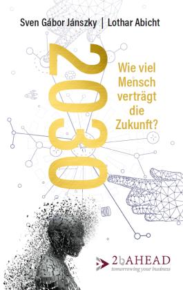 Lothar Abicht, Sven Gábor Jánszky: 2030 