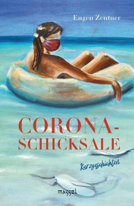 Eugen Zentner: Corona-Schicksale 