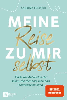 Sabrina Fleisch: Meine Reise zu mir selbst 
