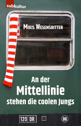 Mikis Wesensbitter: An der Mittellinie stehen die coolen Jungs 