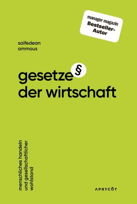 Saifedean Ammous: Gesetze der Wirtschaft 