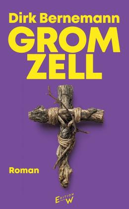 Dirk Bernemann: Gromzell 