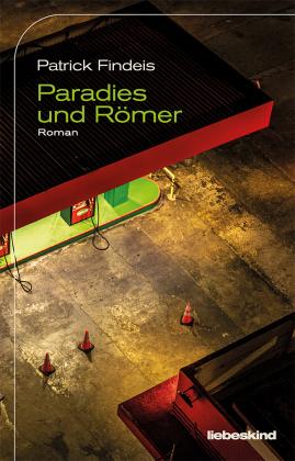 Patrick Findeis: Paradies und Römer 
