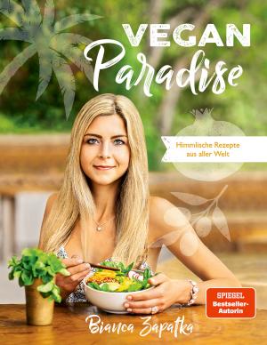 Bianca Zapatka: Vegan Paradise 
