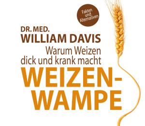 William Davis: Weizenwampe 
