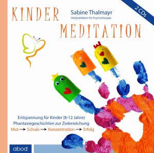 Sabine Thalmayr: Kindermeditation 