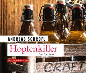 Andreas Schröfl: Hopfenkiller 