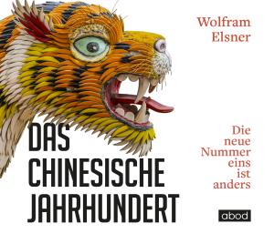 Wolfram Elsner: Das chinesische Jahrhundert 