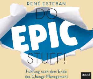 René Esteban: Do Epic Stuff! 