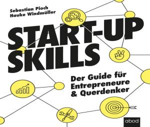 Sebastian Pioch, Tina Sternberg, Hauke Windmüller: Start-up Skills 