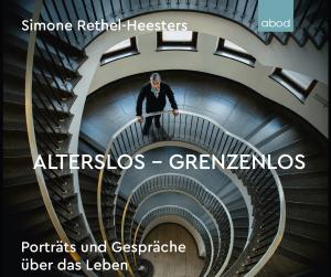 Simone Rethel-Heesters: Alterslos - Grenzenlos 