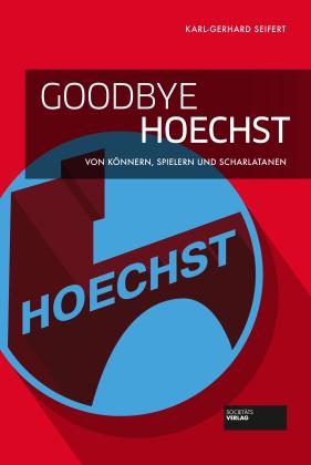 Karl-Gerhard Seifert: Goodbye Hoechst 