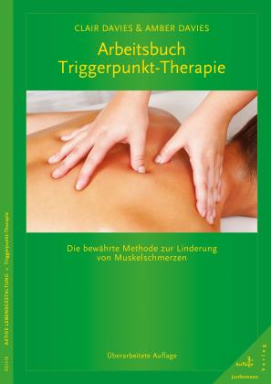 Amber Davies, Clair Davies: Arbeitsbuch Triggerpunkt-Therapie 