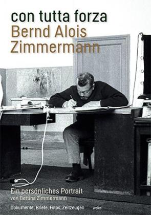 Bettina Zimmermann, Rainer Peters: con tutta forza. Bernd Alois Zimmermann 