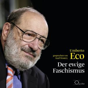 Umberto Eco: Der ewige Faschismus 