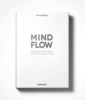 Tom Mögele: Das MindFlow Konzept 
