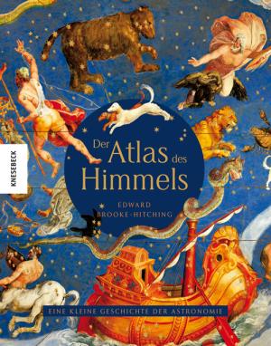 Edward Brooke-Hitching: Der Atlas des Himmels 