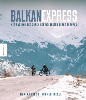 Max Kroneck, Jochen Mesle: Balkan Express 