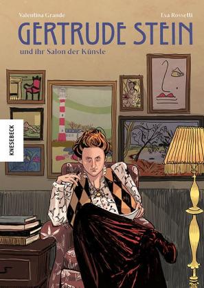 Eva Rossetti, Ingrid Ickler, Valentina Grande: Gertrude Stein und ihr Salon der Künste 