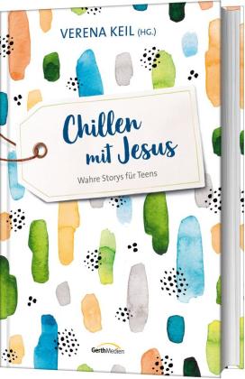 Verena Keil: Chillen mit Jesus 
