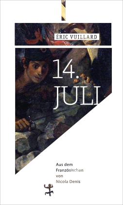 Nicola Denis, Éric Vuillard: 14. Juli 