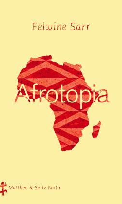 Felwine Sarr: Afrotopia 