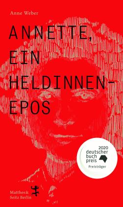 Anne Weber: Annette, ein Heldinnenepos 